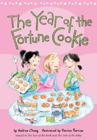 The Year of the Fortune Cookie (Anna Wang, Bk 3)