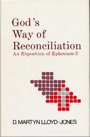 God's Way of Reconciliation: Studies in Ephesians II