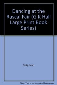 Dancing at the Rascal Fair (G K Hall Large Print Book Series)