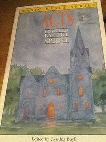 Acts: Powered by the Spirit (Basic Bible series)