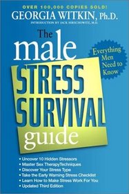 The Male Stress Survival Guide: Everything Men Need to Know