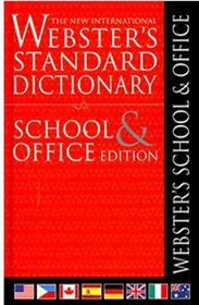 The New International Wester's Standard Dictionary School & Office Edition (New International Webster's)