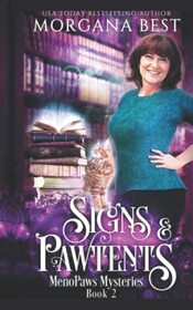 Signs and Pawtents: A Paranormal Women's Fiction Cozy Mystery (MenoPaws Mysteries)