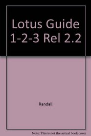 Lotus Guide to 1 2 3 Release 2.2