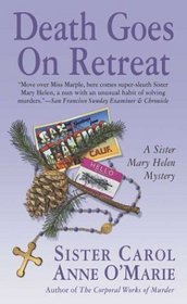 Death Goes on Retreat (Sister Mary Helen, Bk 6)