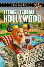 Dog-Gone Hollywood (A Duz Shedd Story #3)