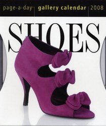 Shoes Page-A-Day Gallery Calendar 2008 (Page-A-Day Gallery Calendars)