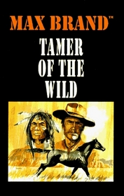 Tamer of the Wild (Thorndike Large Print Western Series)