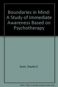 Boundaries in Mind: A Study of Immediate Awareness Based on Psychotherapy (Studies in religion / American Academy of Religion)