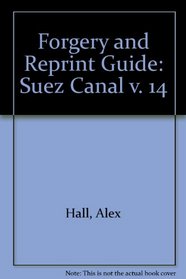 Forgery and Reprint Guide: Suez Canal v. 14