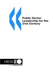 Public Sector Leadership for the 21st Century (Governance (Paris, France).)