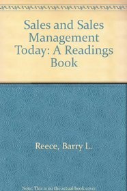 Sales and Sales Management Today: A Readings Book