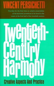 Twentieth-Century Harmony: Creative Aspects and Practice