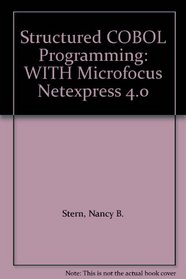 Structured COBOL Programming: WITH Microfocus Netexpress 4.0