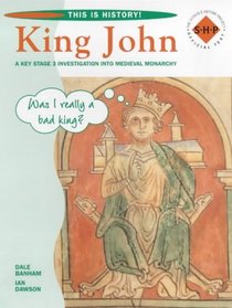 King John (This Is History S.)