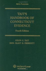 Tait's Handbook of Connecticut Evidence, 4th Edition