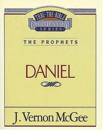 Daniel (Thru the Bible Commentary)