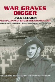 War Graves Digger: Service with an Australian War Graves Registration Unit