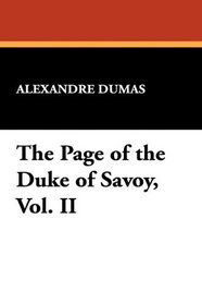 The Page of the Duke of Savoy, Vol. II
