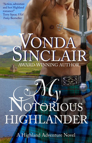 My Notorious Highlander (Highland Adventure) (Volume 5)