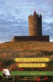 The Pig Comes to Dinner (Pig Trilogy, Bk 2)