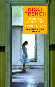 Zondagochtend breekt aan (Sunday Morning Coming Down) (Frieda Klein, Bk 7) (Dutch Edition)