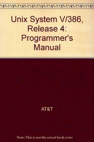 Unix System V/386 Release 4: Programmer's Reference Manual
