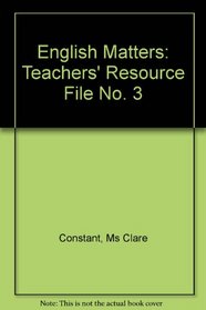 English Matters: Teachers' Resource File No. 3