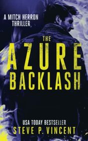 The Azure Backlash: Mitch Herron 5 (Mitch Herron Action Thrillers)