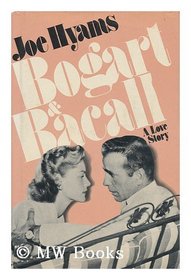 Bogart & Bacall: A love story