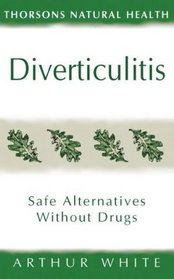 Diverticulitis (The Self Help Series)