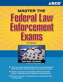 Master The Federal Law Enforcement Exams (Law Enforcement Exams)