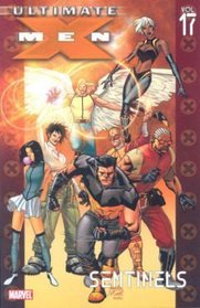 Ultimate X-Men, Vol. 17: Sentinels
