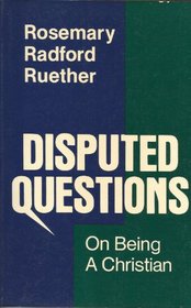 Disputed Questions: On Being a Christian