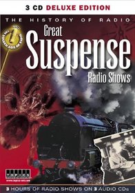 History of Radio: Great Suspense (Golden Age of Radio)