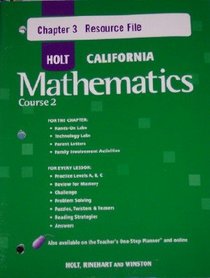 Course 2 Chapter 3 Resource File (HOLT CALIFORNIA Mathematics)