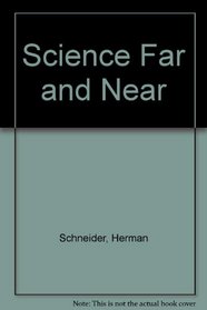 Science Far and Near