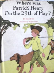 Where was Patrick Henry on the 29th of May?