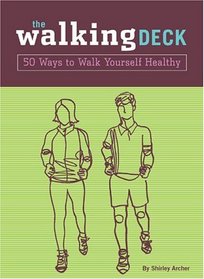 The Walking Deck: 50 Ways To Walk Yourself Healthy