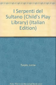I Serpenti del Sultano (Child's Play Library) (Italian Edition)