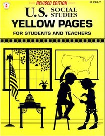U.S. Social Studies Yellow Pages: For Students and Teachers (Kids' stuff)