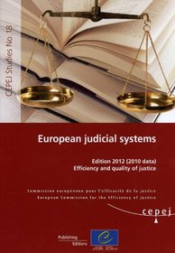 European judicial systems - Edition 2012 (2010 data). Efficiency and quality of justice