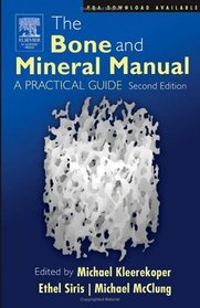 The Bone and Mineral Manual: A Practical Guide