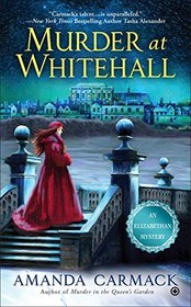 Murder at Whitehall (Elizabethan Mystery, Bk 4)