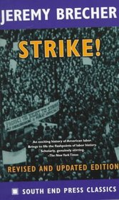 Strike (South End Press Classics, V. 1)