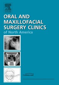 Perioperative Management of the OMS Patient, Part I, An Issue of Oral and Maxillofacial Surgery Clinics (The Clinics: Surgery)