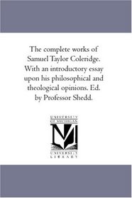 The complete works of Samuel Taylor Coleridge, Vol. 5