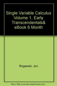 Single Variable Calculus Volume 1, Early Transcendentals& eBook 6 Month