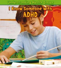 I Know Someone with ADHD (Understanding Health Issues)