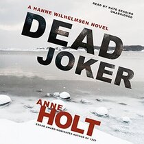 Dead Joker (Hanne Wilhelmsen, Bk 5) (Audio CD) (Unabridged)